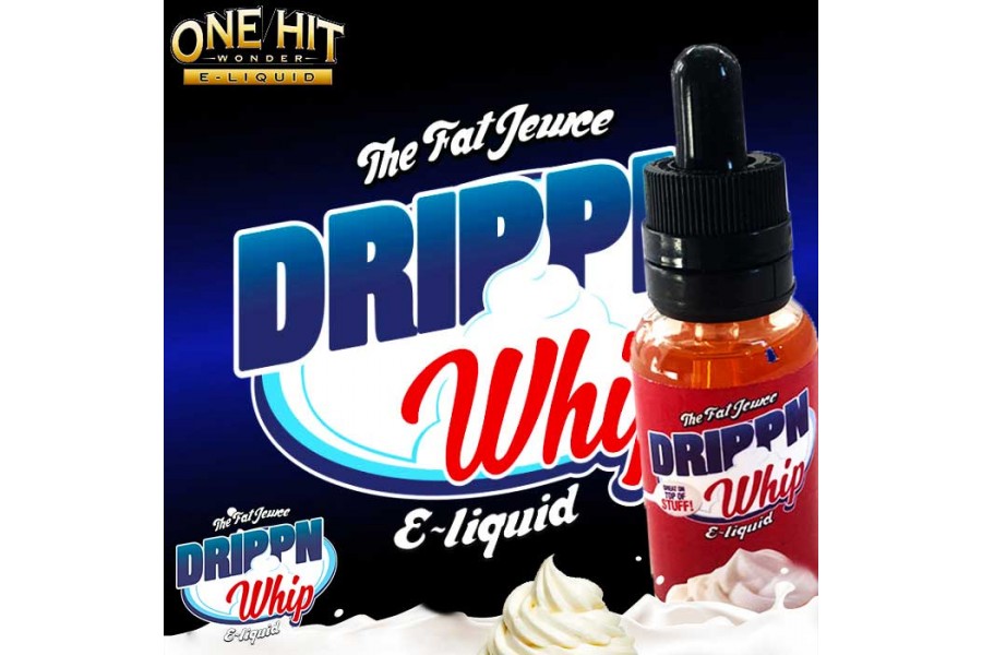 One Hit Wonder Drippin Whip